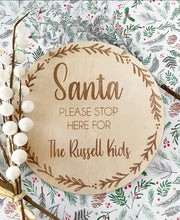 Load image into Gallery viewer, Santa Please Stop Here Sign