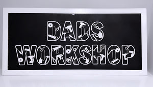 Dad’s Workshop Sign